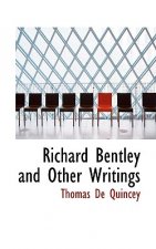 Richard Bentley and Other Writings