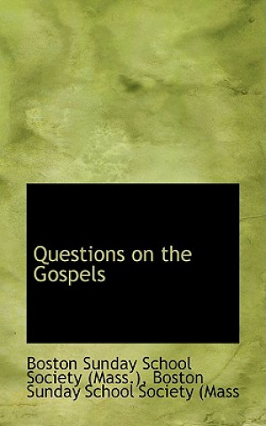 Questions on the Gospels