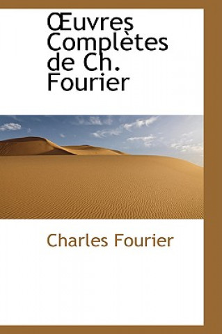 Uvres Completes de Ch. Fourier