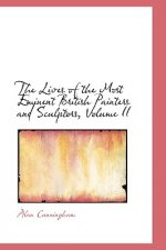 Lives of the Most Eminent British Painters and Sculptors, Volume II