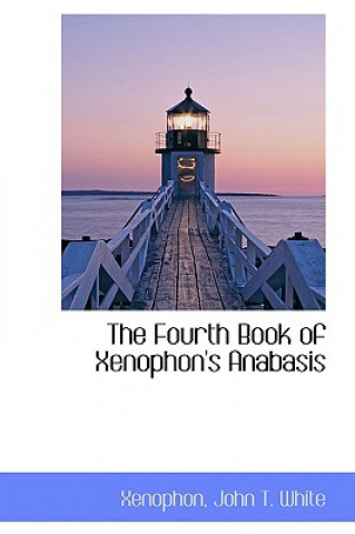 Fourth Book of Xenophon's Anabasis