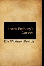 Lotta Embury's Career