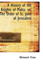 History of the Knights of Malta