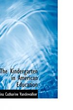 Kindergarten in American Education