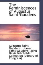 Reminiscences of Augustus Saint-Gaudens