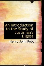Introduction to the Study of Justinian's Digest
