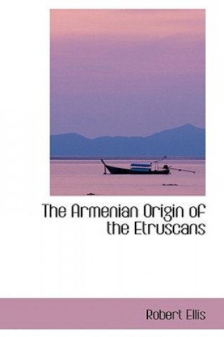 Armenian Origin of the Etruscans