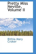 Pretty Miss Neville, Volume II