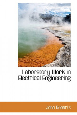 Laboratory Work in Electrical Engineering