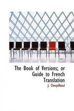 Book of Versions; Or Guide to French Translation