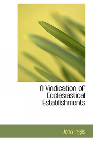 Vindication of Ecclesiastical Establishments