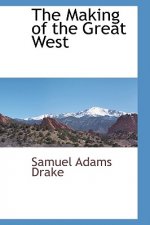 Making of the Great West