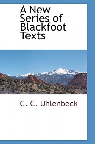 New Series of Blackfoot Texts