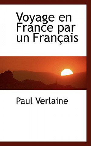 Voyage En France Par Un Francais