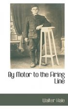 By Motor to the Firing Line