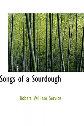 Songs of a Sourdough