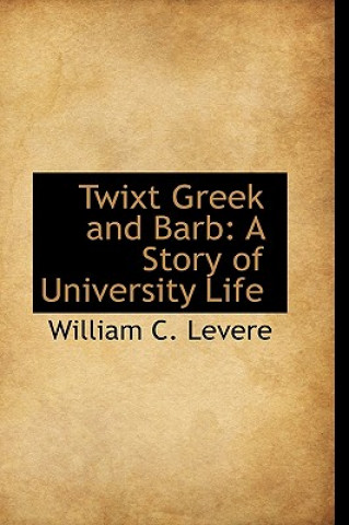 Twixt Greek and Barb