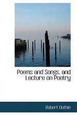 Poems and Songs, and Lecture on Poetry