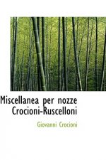 Miscellanea Per Nozze Crocioni-Ruscelloni