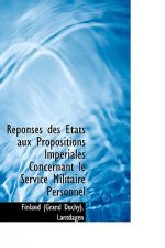R Ponses Des Tats Aux Propositions Imp Riales Concernant Le Service Militaire Personnel