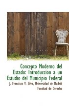 Concepto Moderno del Estado