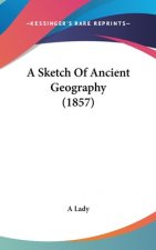 Sketch Of Ancient Geography (1857)