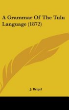 Grammar Of The Tulu Language (1872)
