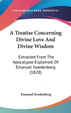 Treatise Concerning Divine Love And Divine Wisdom
