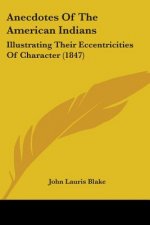 Anecdotes Of The American Indians