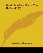 Leben Des Herrn Von Haller (1755)