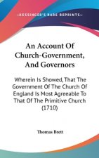 Account Of Church-Government, And Governors