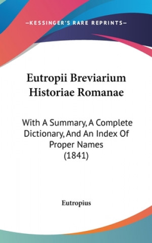 Eutropii Breviarium Historiae Romanae