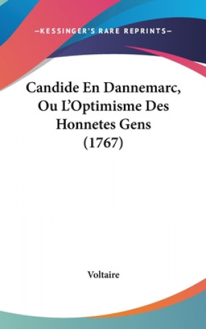 Candide En Dannemarc, Ou L'Optimisme Des Honnetes Gens (1767)