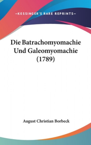 Batrachomyomachie Und Galeomyomachie (1789)