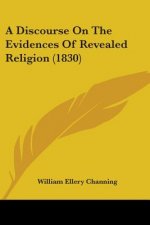 Discourse On The Evidences Of Revealed Religion (1830)