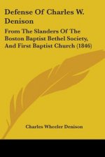 Defense Of Charles W. Denison