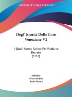 Degl' Istorici Delle Cose Veneziane V2