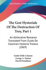 Gest Hystoriale Of The Destruction Of Troy, Part 1