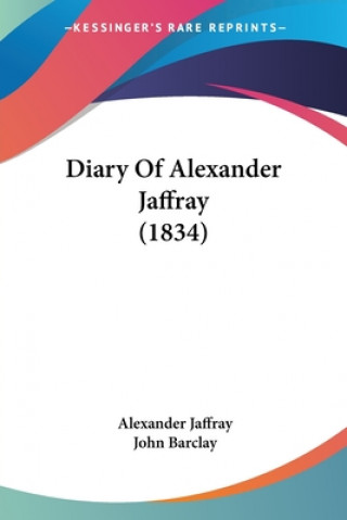 Diary Of Alexander Jaffray (1834)