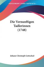 Vernunftigen Tadlerinnen (1748)