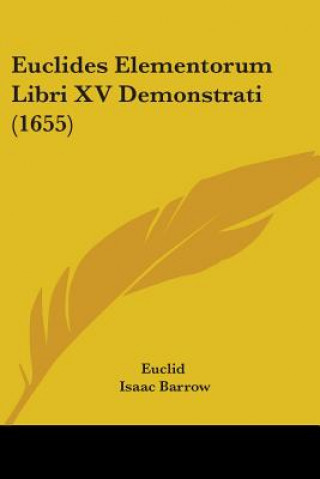 Euclides Elementorum Libri XV Demonstrati (1655)