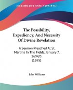 Possibility, Expediency, And Necessity Of Divine Revelation