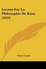 Lecons Sur La Philosophie De Kant (1844)