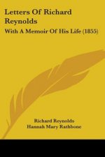Letters Of Richard Reynolds