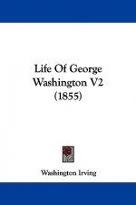 Life Of George Washington V2 (1855)