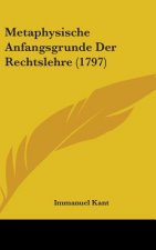 Metaphysische Anfangsgrunde Der Rechtslehre (1797)
