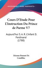 Cours D'Etude Pour L'Instruction Du Prince De Parme V7