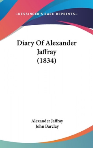 Diary Of Alexander Jaffray (1834)