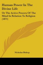 Human Power In The Divine Life