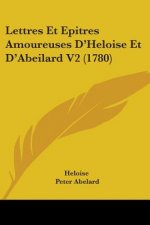 Lettres Et Epitres Amoureuses D'Heloise Et D'Abeilard V2 (1780)
